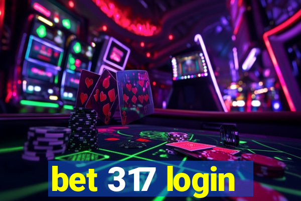 bet 317 login